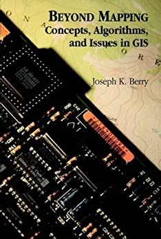 beyond mapping concepts algorithms and issues in gis Reader